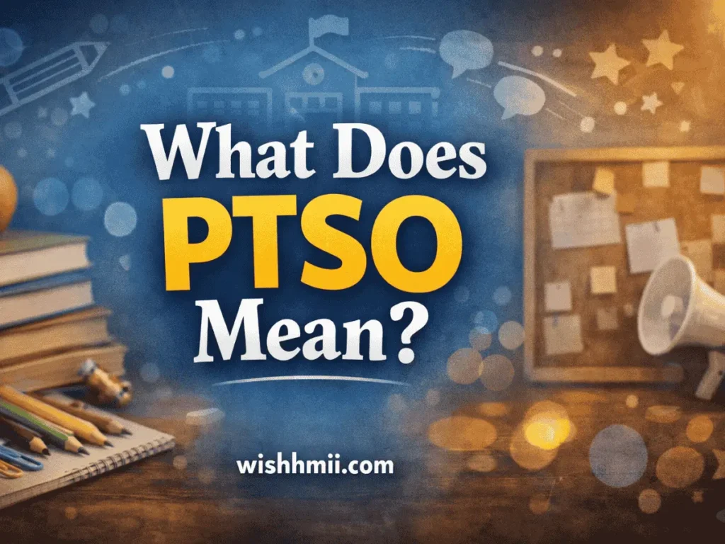 What Does PTSO Mean?