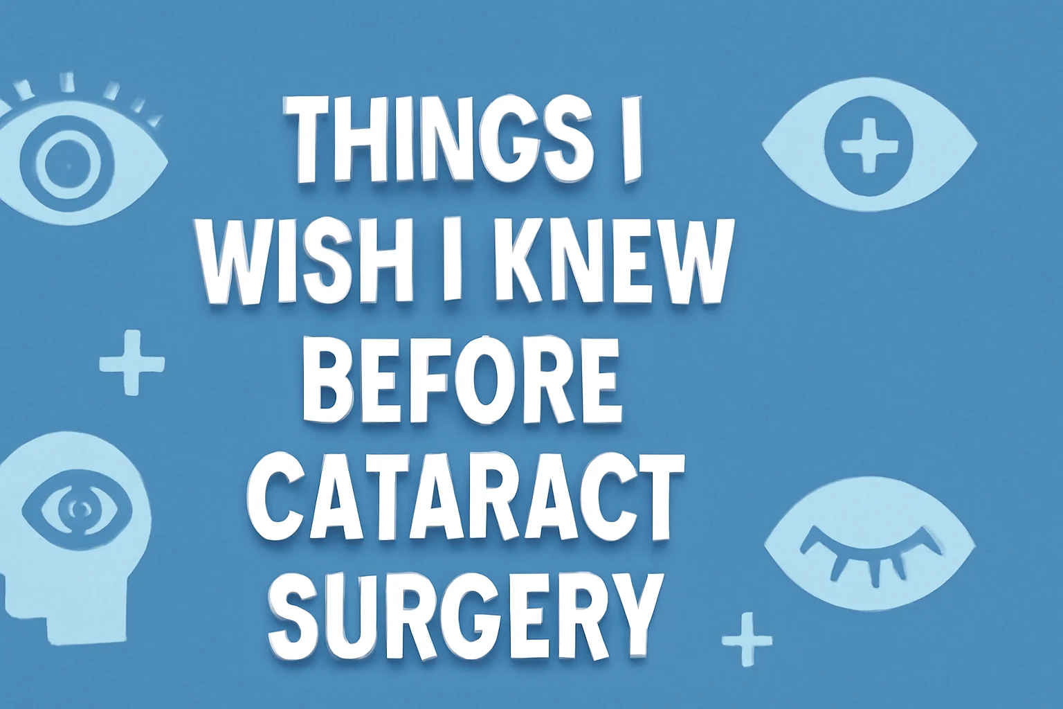 Calm senior patient talking with an eye doctor before cataract surgery, representing things I wish I knew before cataract surgery