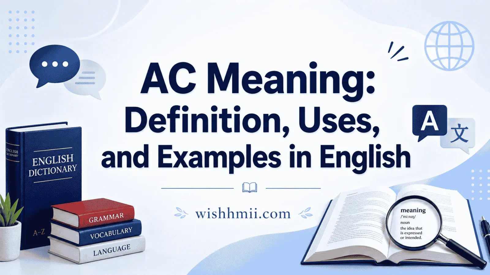 AC Meaning: Definition, Uses, and Examples in English