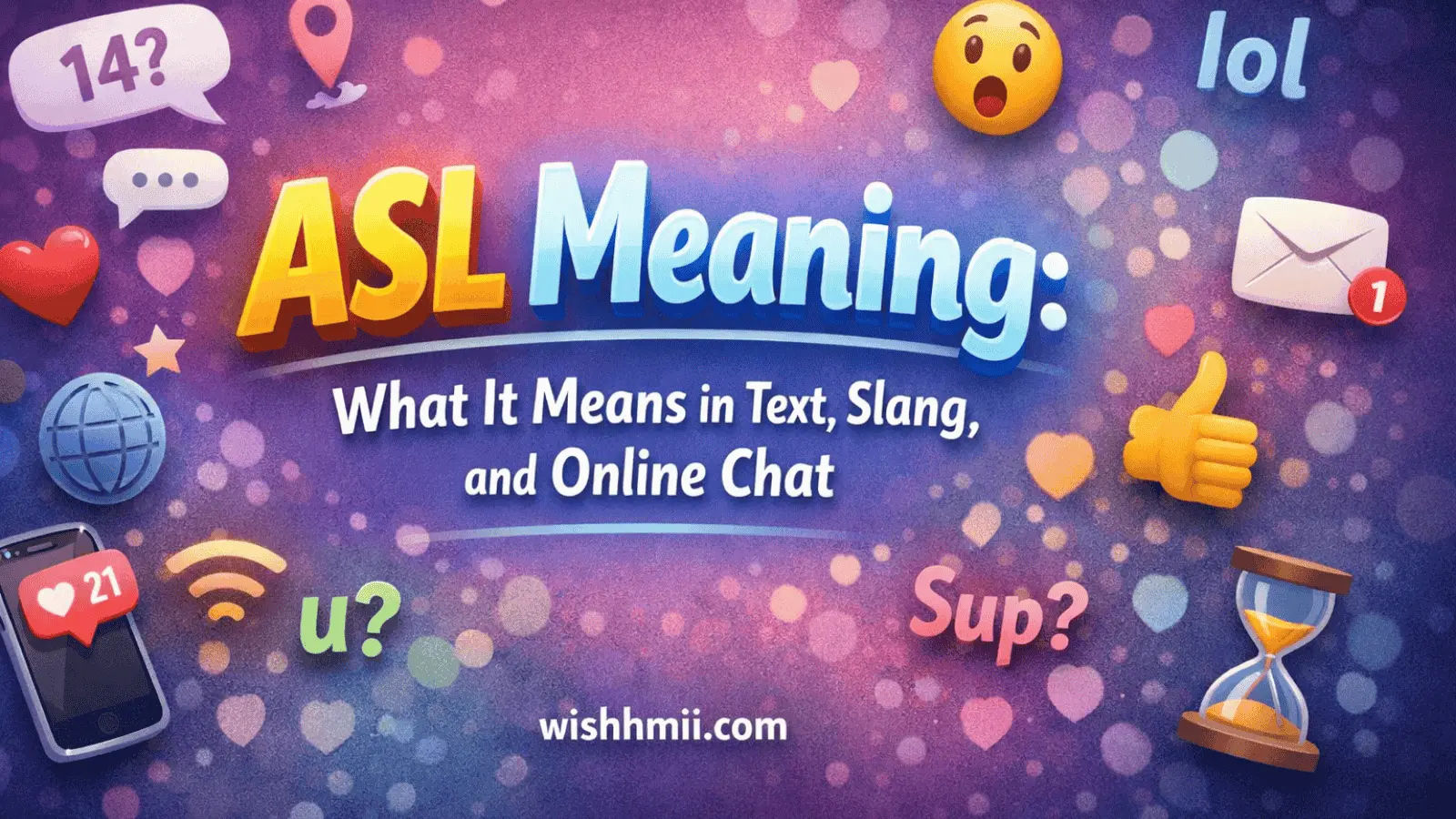 ASL Meaning: What It Means in Text, Slang, and Online Chat