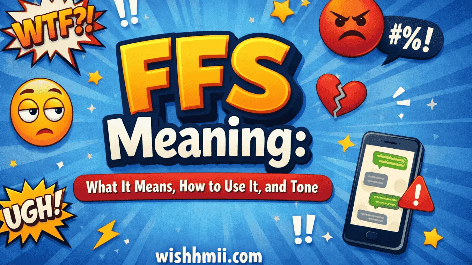 FFS Meaning: What It Means, How to Use It, and Tone