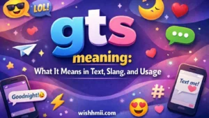 gts meaning: What It Means in Text, Slang, and Usage
