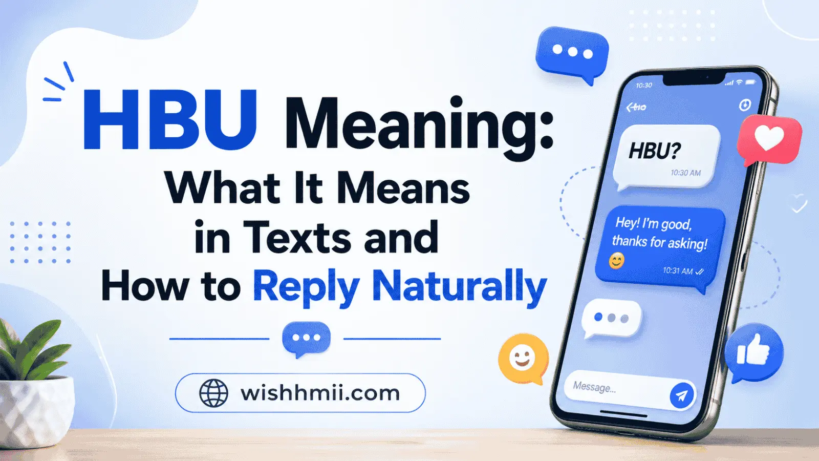 HBU Meaning: What It Means in Texts and How to Reply Naturally