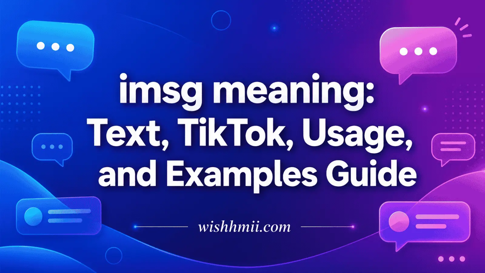 imsg meaning: Text, TikTok, Usage, and Examples Guide