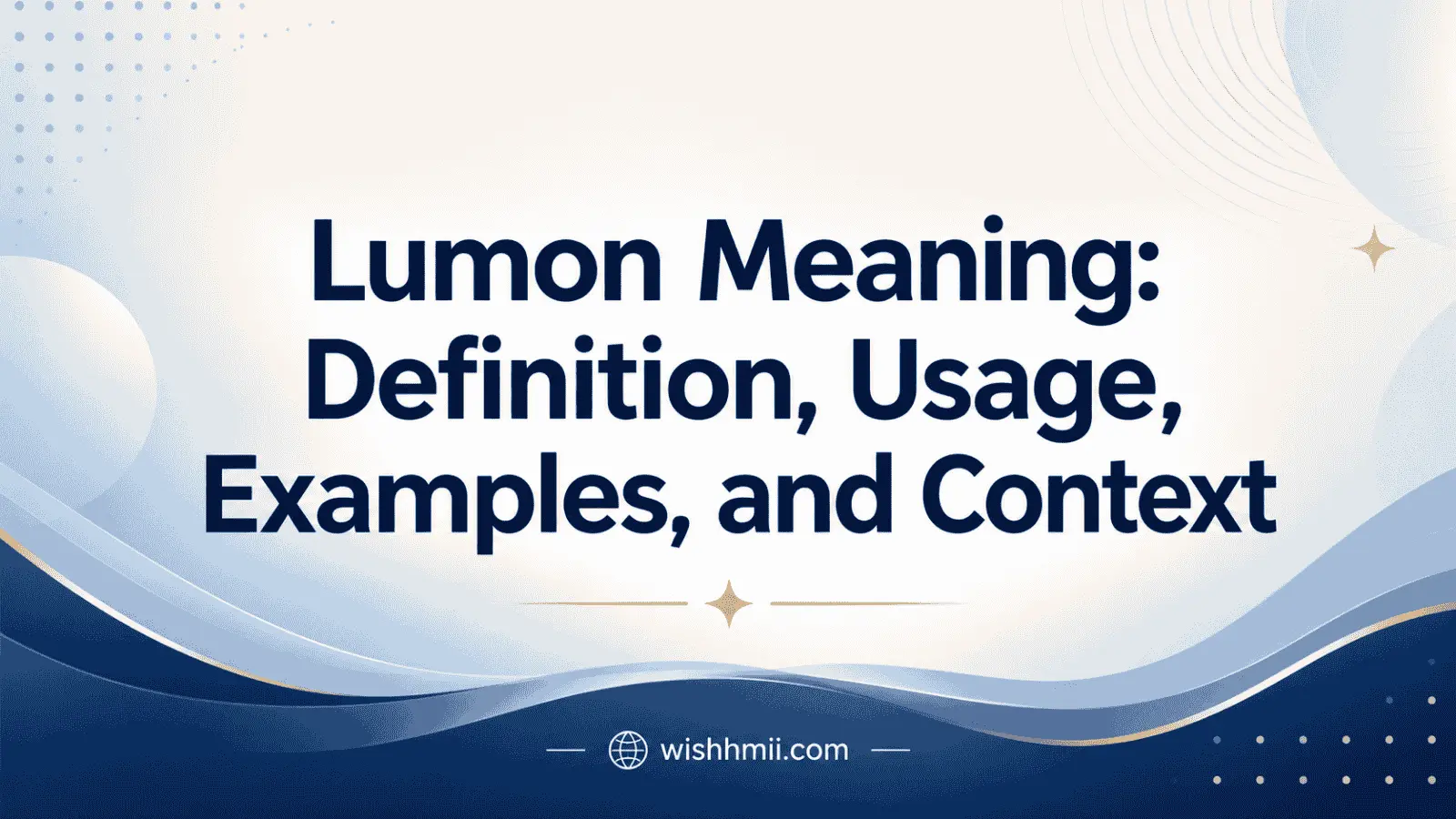Lumon Meaning: Definition, Usage, Examples, and Context