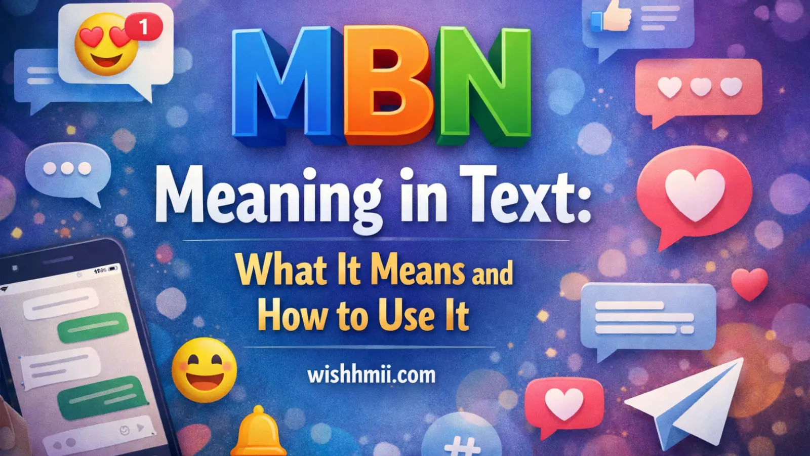 MBN Meaning in Text: What It Means and How to Use It