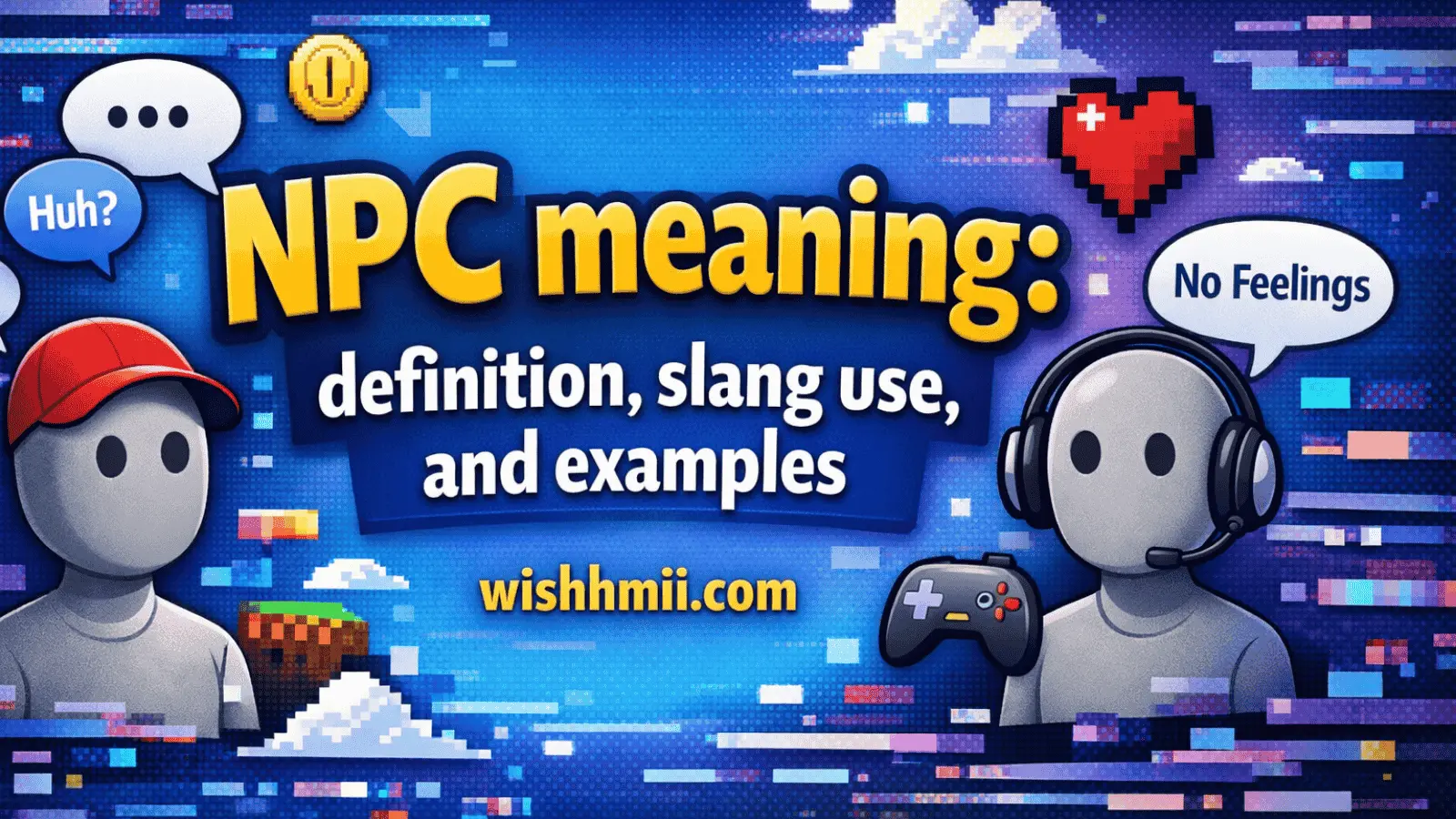 NPC meaning: definition, slang use, and examples