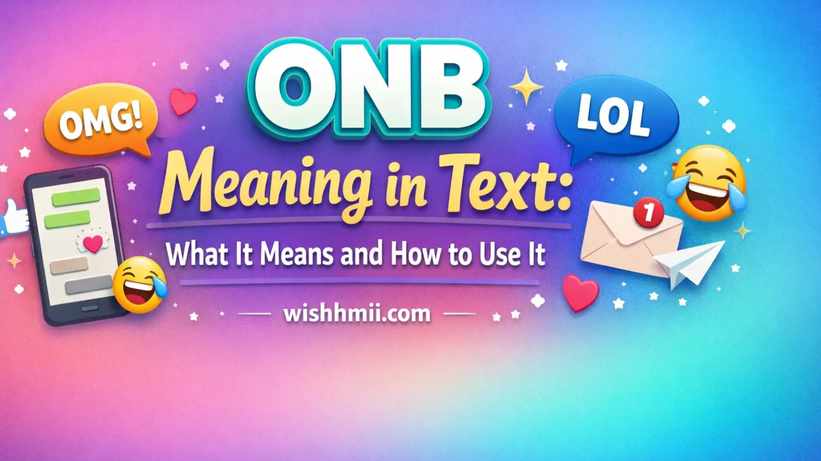 ONB Meaning in Text: What It Means and How to Use It
