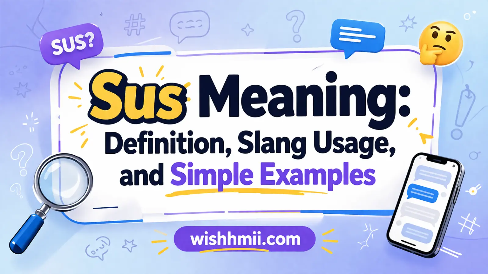 Sus Meaning: Definition, Slang Usage, and Simple Examples