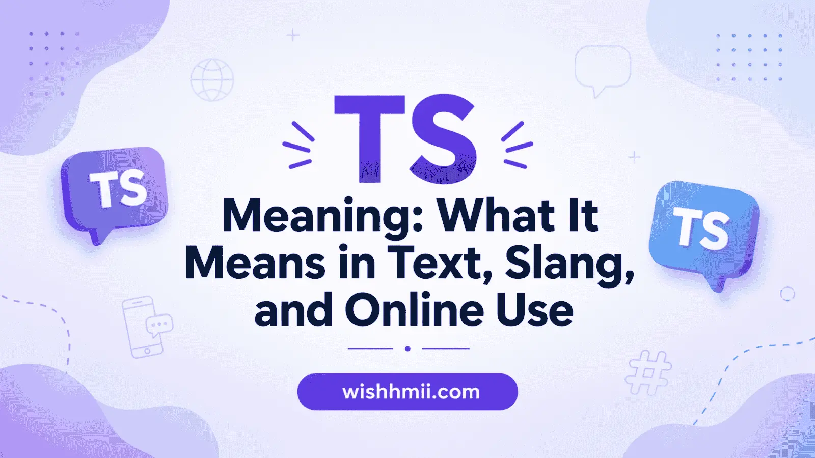TS Meaning: What It Means in Text, Slang, and Online Use