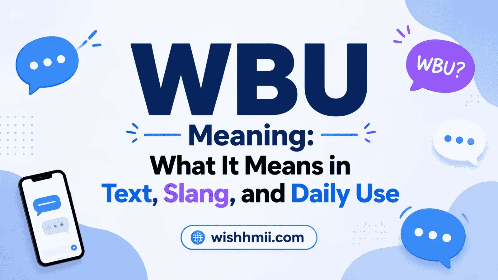 WBU Meaning: What It Means in Text, Slang, and Daily Use