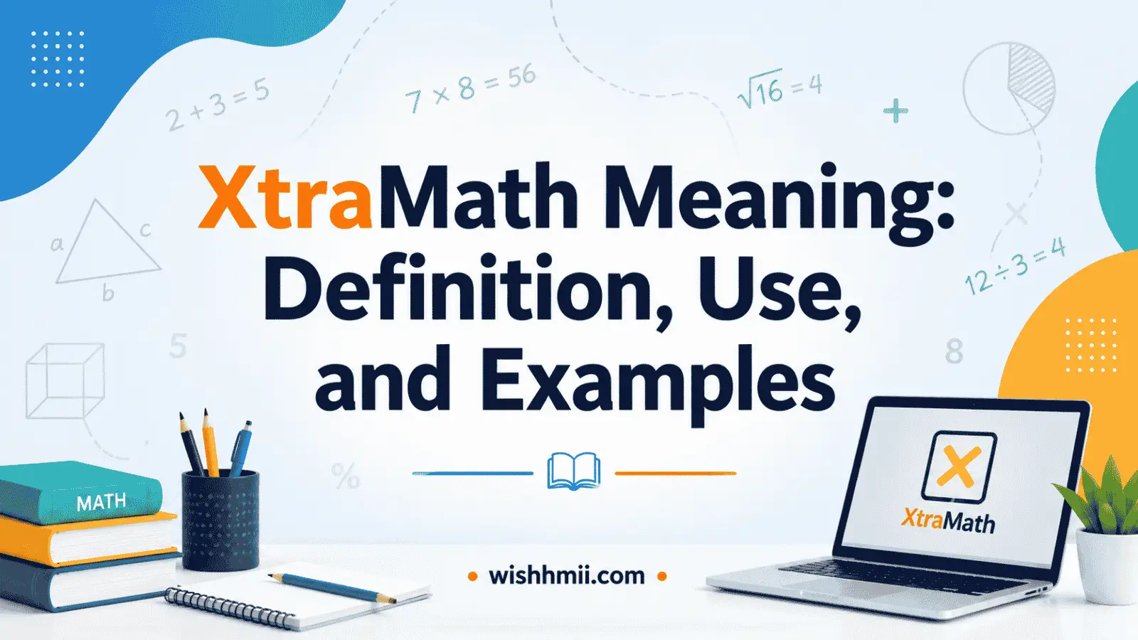 XtraMath Meaning: Definition, Use, and Examples