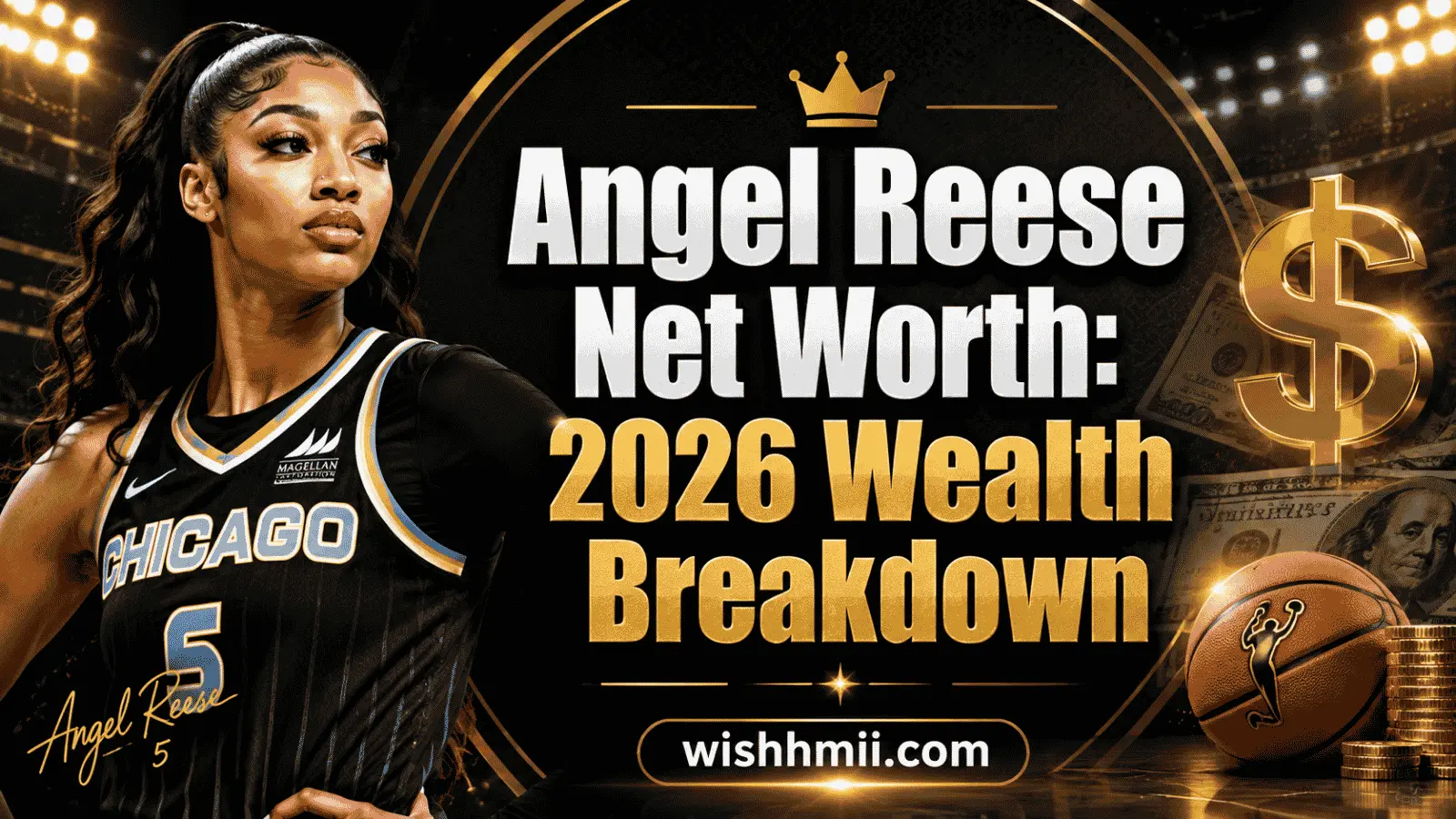 Angel Reese Net Worth: 2026 Wealth Breakdown
