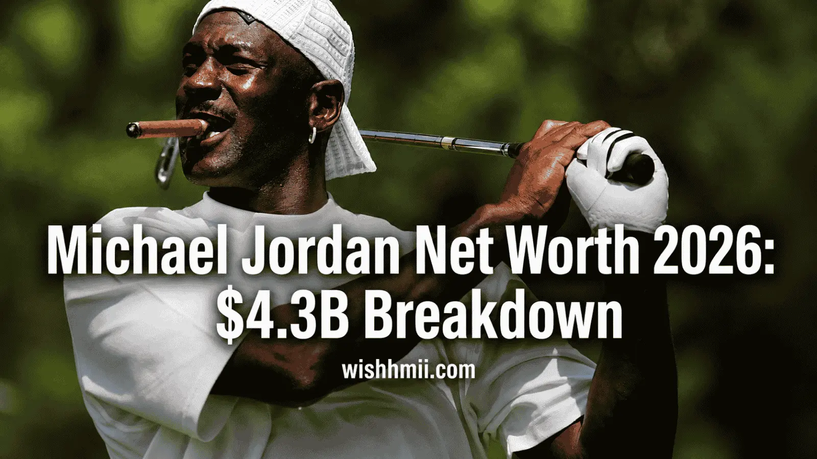 Michael Jordan Net Worth 2026: $4.3B Breakdown