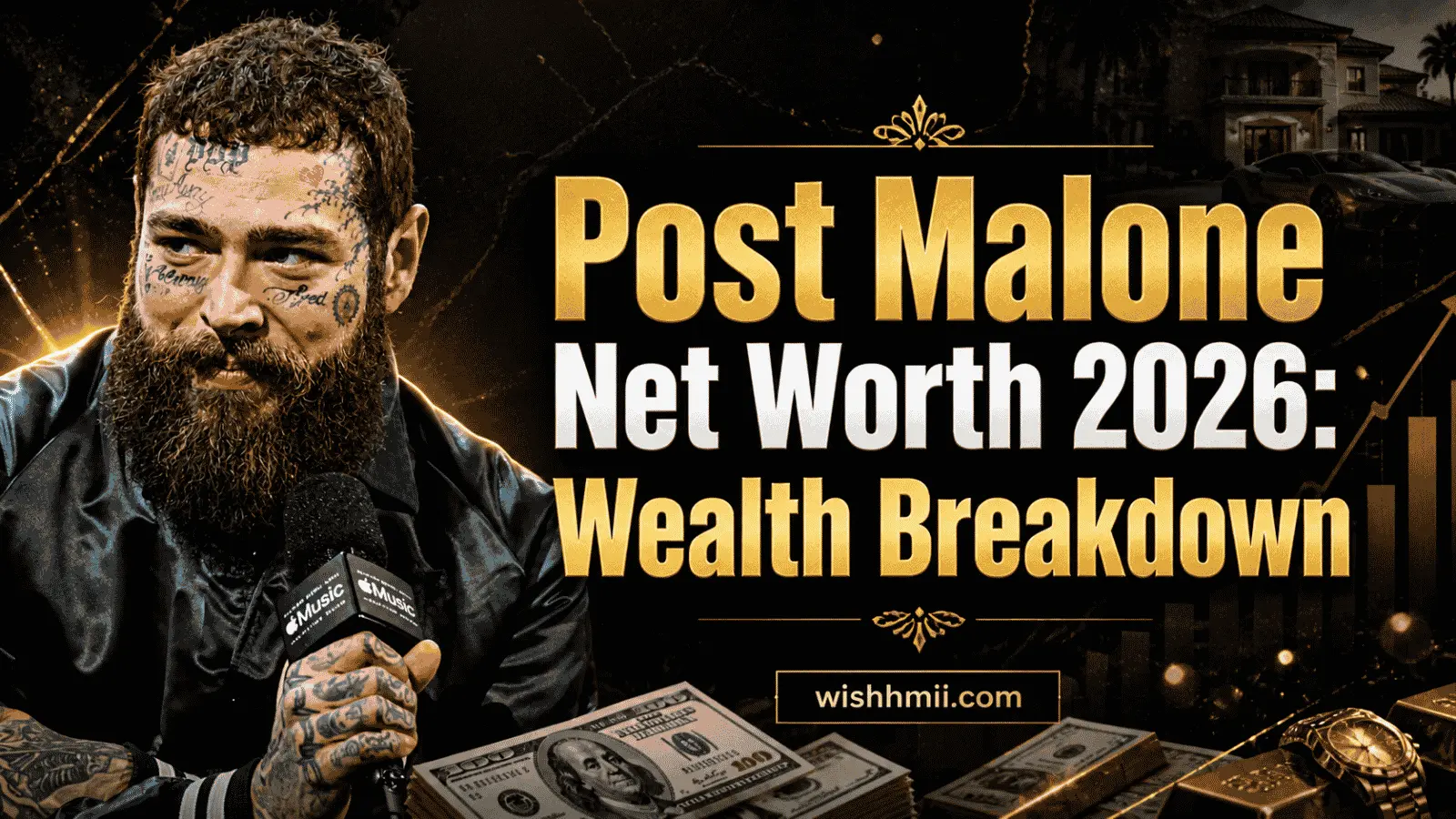 Post Malone Net Worth 2026: Wealth Breakdown